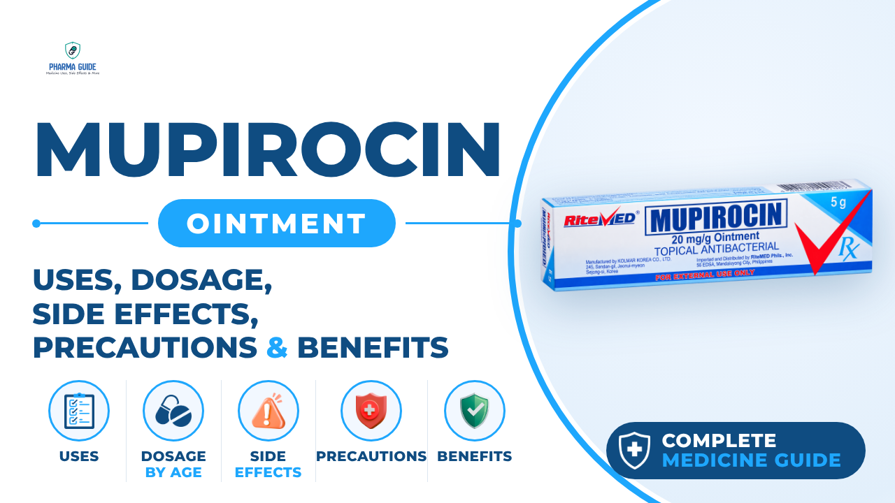 Mupirocin Ointment: Uses, Dosage, Side Effects, Precautions and Alternates