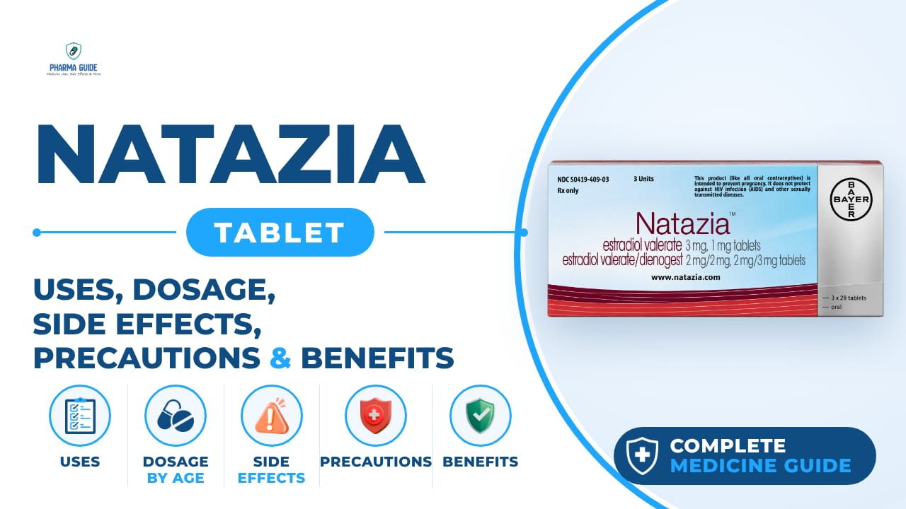 Natazia Tablet: Uses, Dosage, Side Effects, Precautions and Alternates
