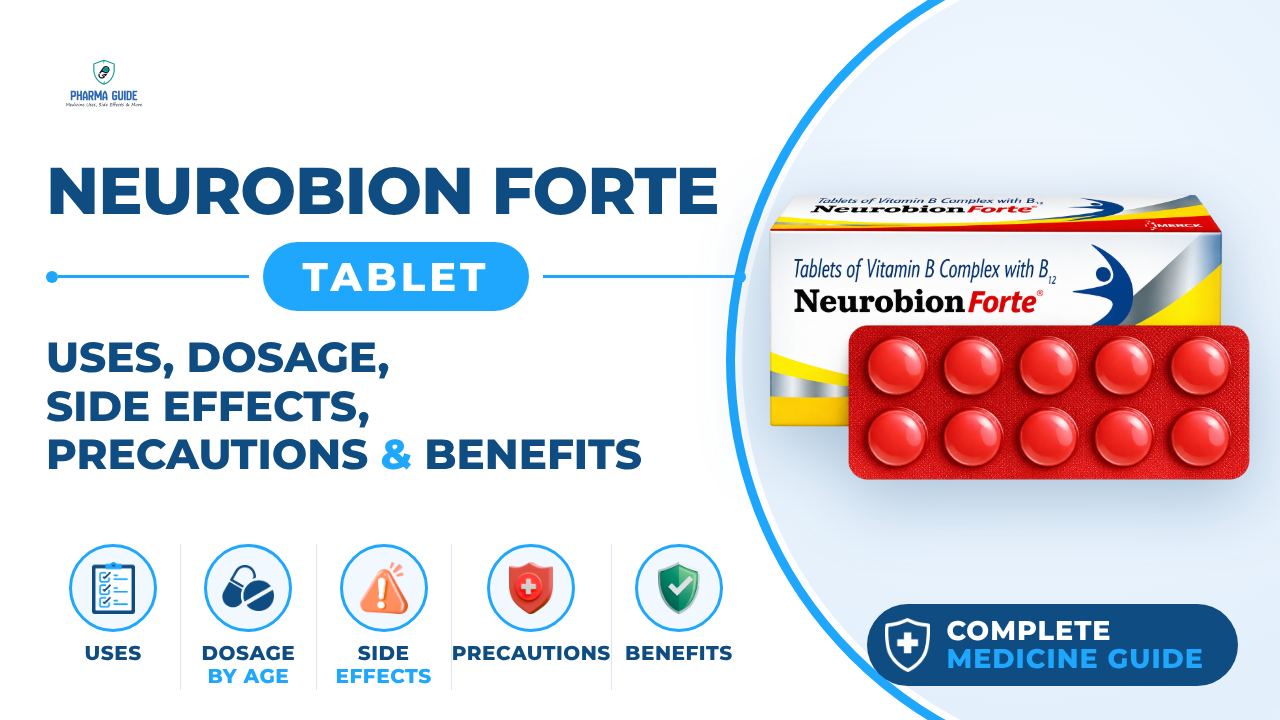 Neurobion Forte Tablet: Uses, Dosage, Side Effects, Precautions and Alternates