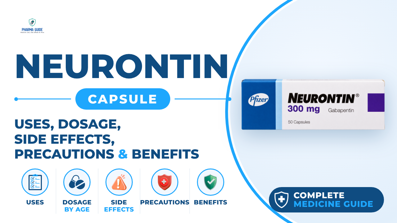 Neurontin Capsule: Uses, Dosage, Side Effects, Precautions and Alternates