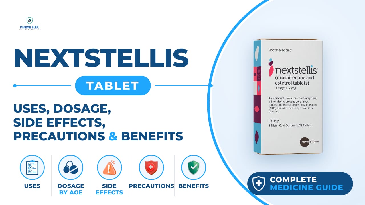 Nextstellis Tablet: Uses, Dosage, Side Effects, Precautions and Alternates