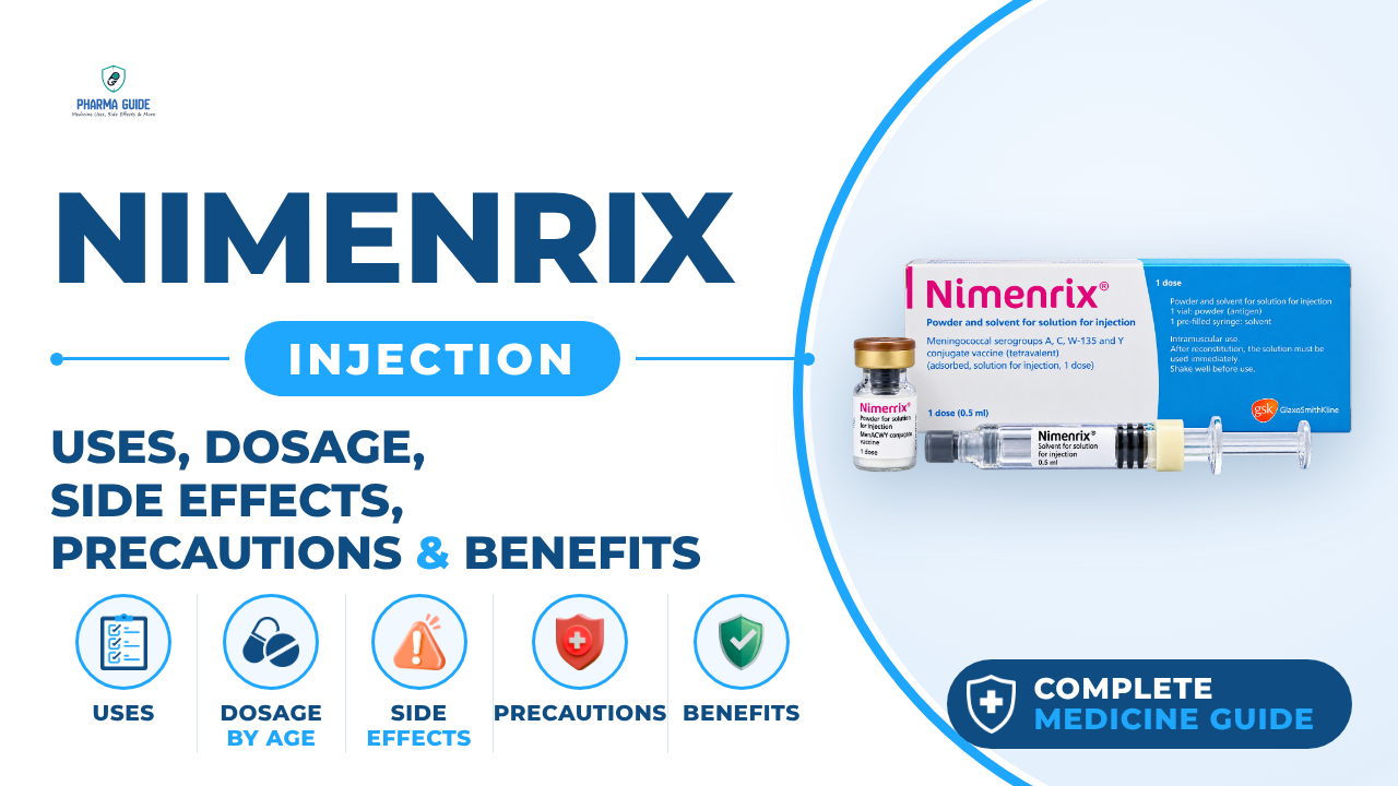 Nimenrix Injection: Uses, Dosage, Side Effects, Precautions and Alternates