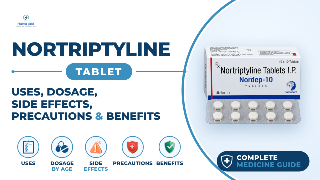 Nortriptyline Tablet: Uses, Dosage, Side Effects, Precautions and Alternates