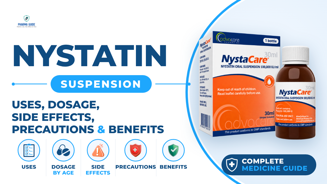 Nystatin Suspension: Uses, Dosage, Side Effects, Precautions and Alternates