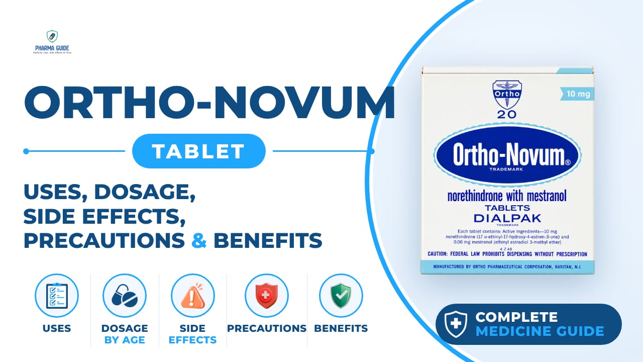 Ortho-Novum Tablet: Uses, Dosage, Side Effects, Precautions and Alternates
