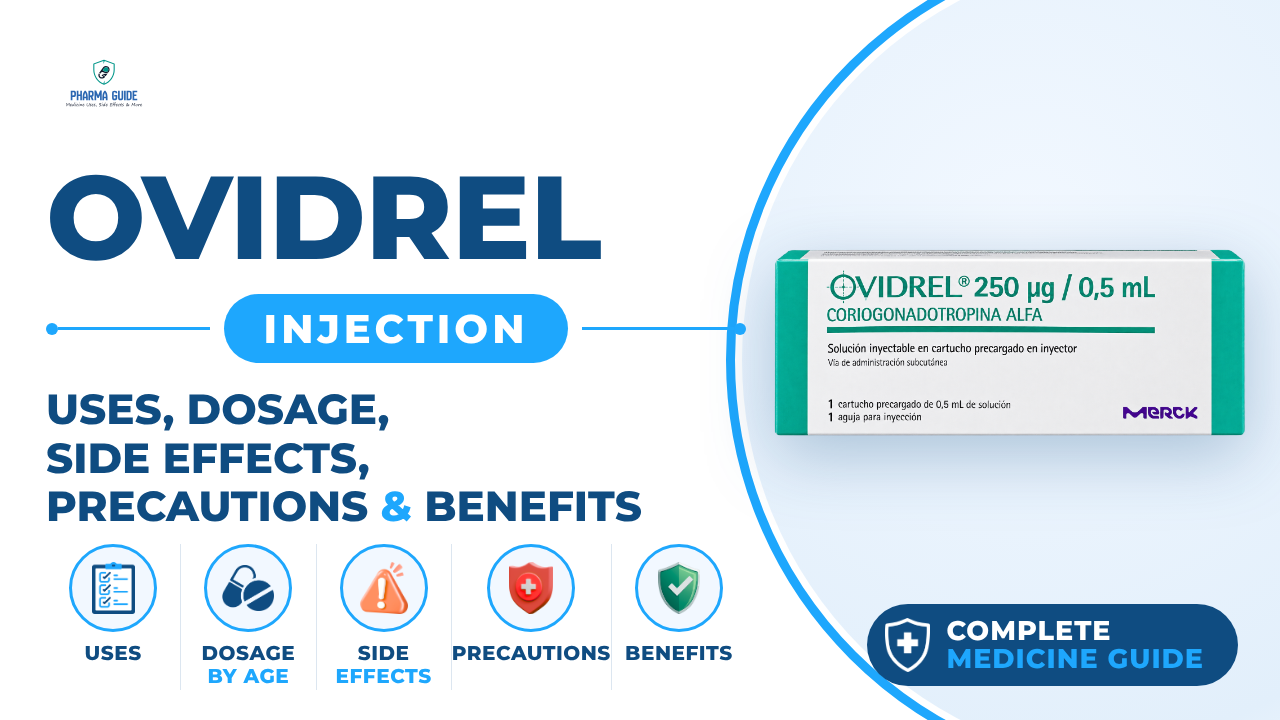 Ovidrel Injection: Uses, Dosage, Side Effects, Precautions and Alternates