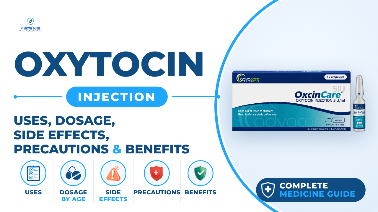 Oxytocin Injection: Uses, Dosage, Side Effects, Precautions and Alternates
