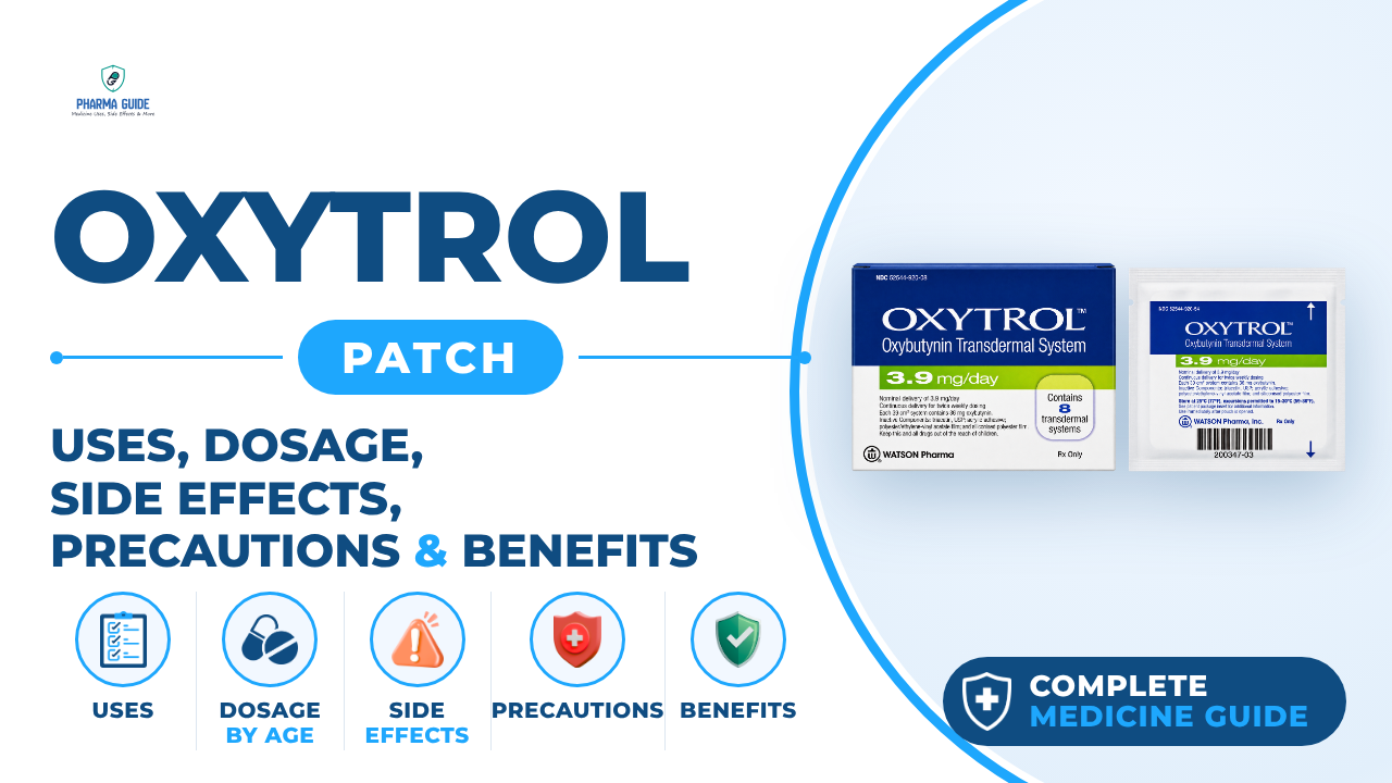 Oxytrol Patch: Uses, Dosage, Side Effects, Precautions and Alternates