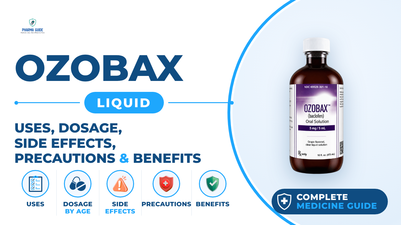 Ozobax Liquid: Uses, Dosage, Side Effects, Precautions and Alternates