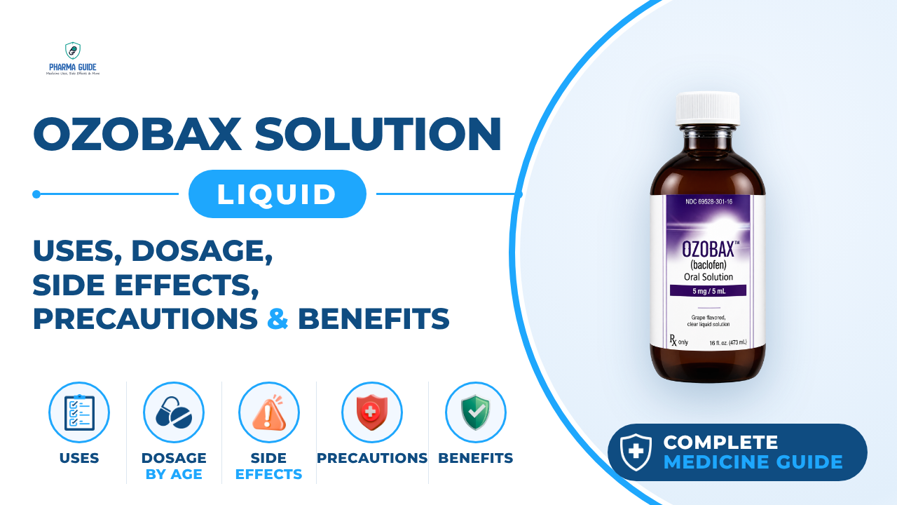 Ozobax Solution Liquid: Uses, Dosage, Side Effects, Precautions and Alternates