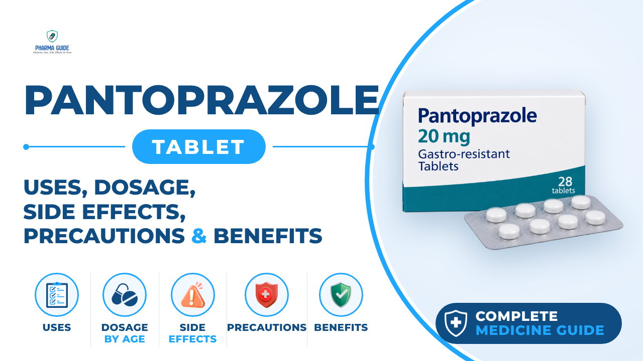 Pantoprazole Tablet: Uses, Dosage, Side Effects, Precautions and Alternates