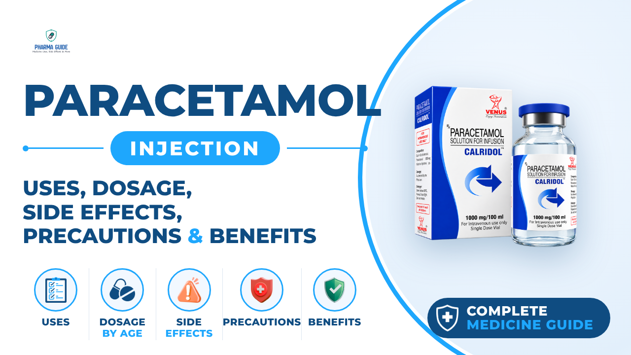 Paracetamol Injection: Uses, Dosage, Side Effects, Precautions and Alternates