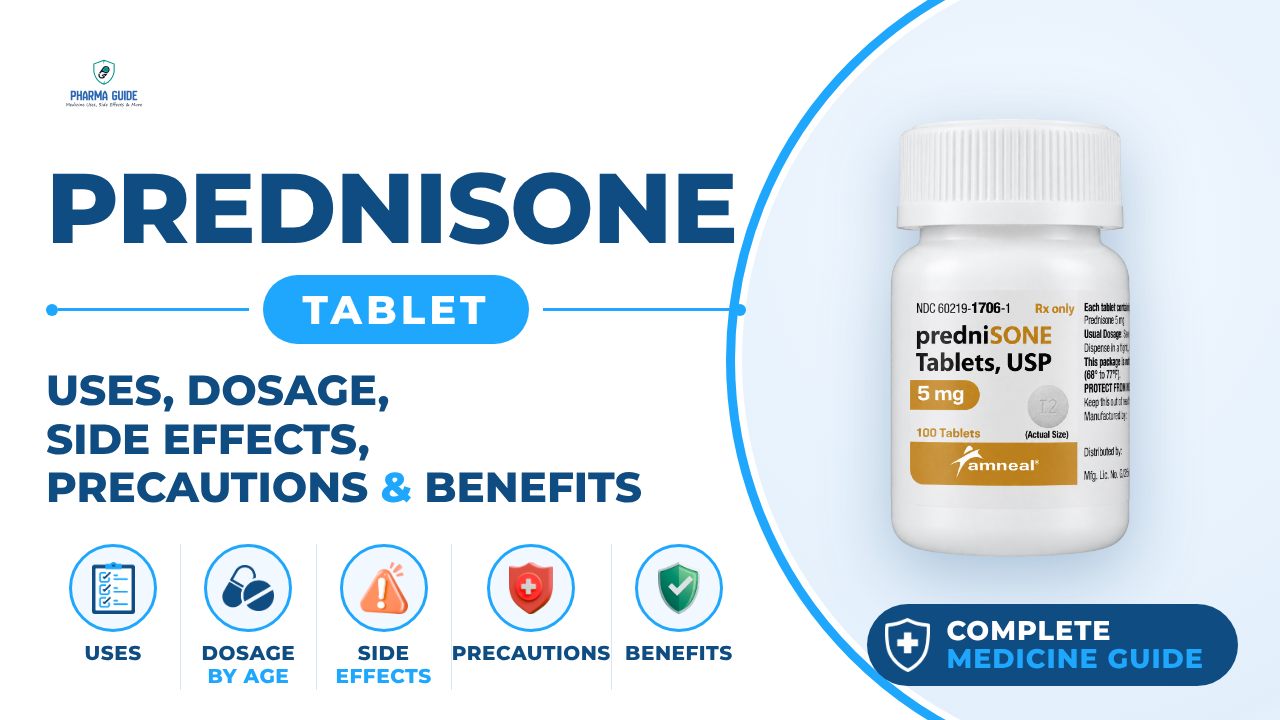 Prednisone Tablet: Uses, Dosage, Side Effects, Precautions and Alternates