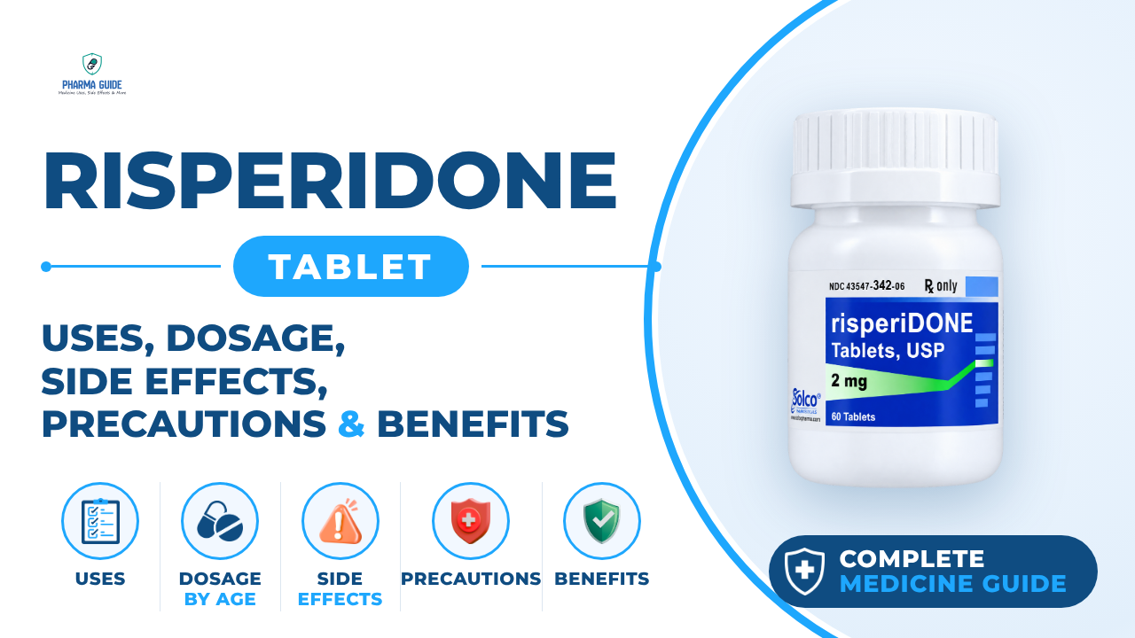 Risperidone Tablet: Uses, Dosage, Side Effects, Precautions and Alternates