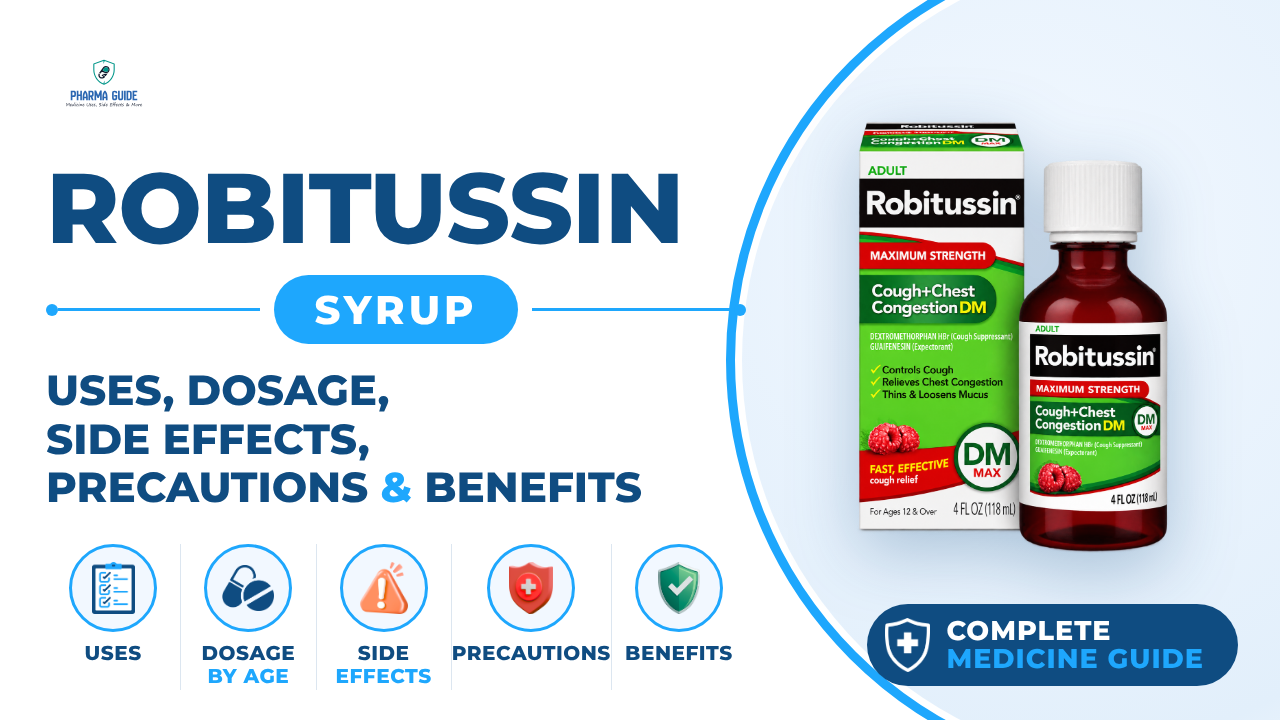 Robitussin Syrup: Uses, Dosage, Side Effects, Precautions and Alternates