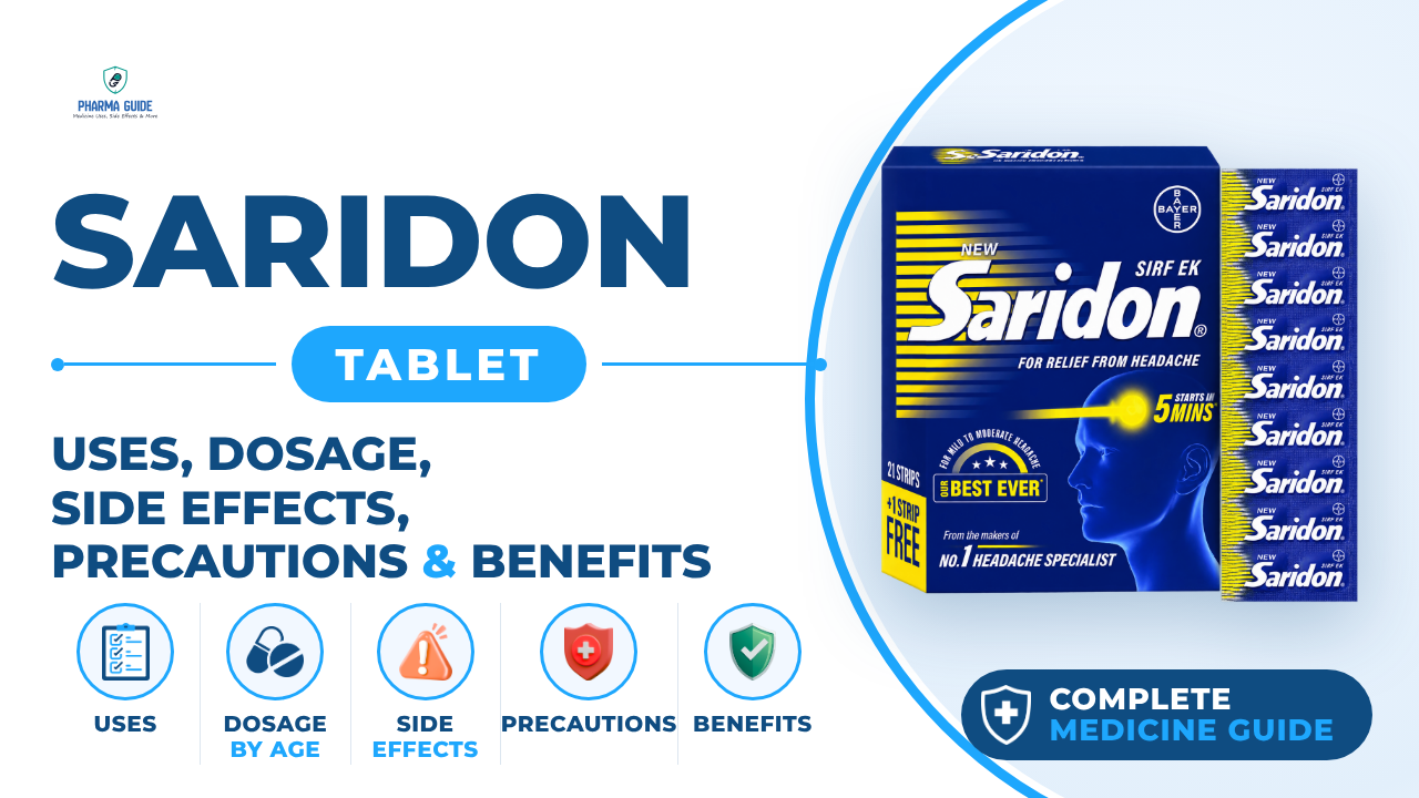 Saridon Tablet: Uses, Dosage, Side Effects, Precautions and Alternates