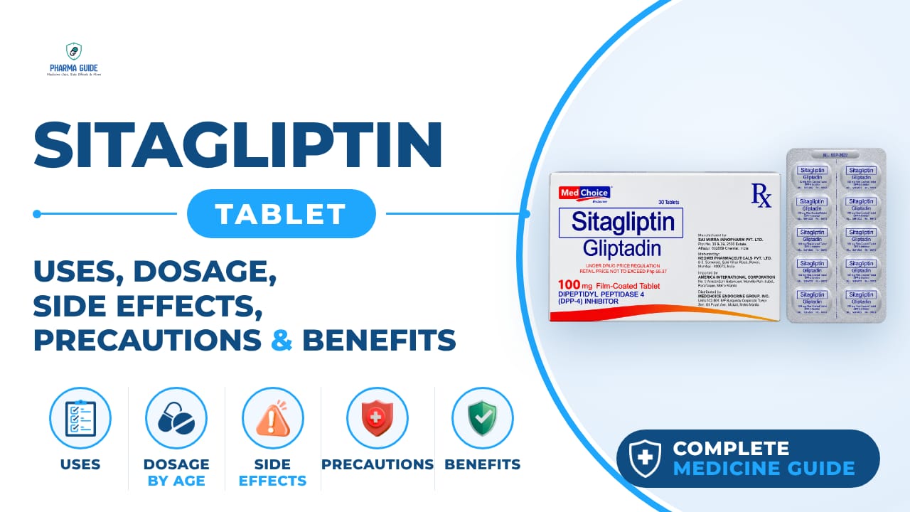 Sitagliptin Tablet: Uses, Dosage, Side Effects, Precautions and Alternates