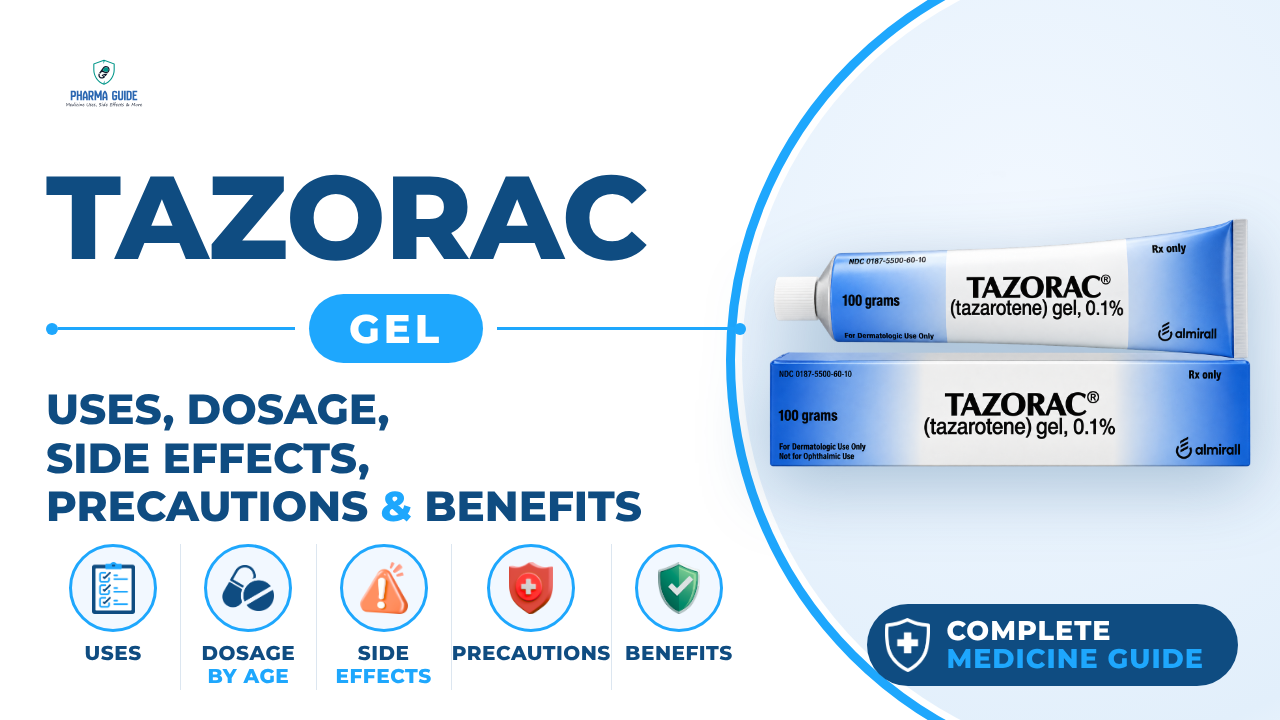Tazorac Gel: Uses, Dosage, Side Effects, Precautions and Alternates