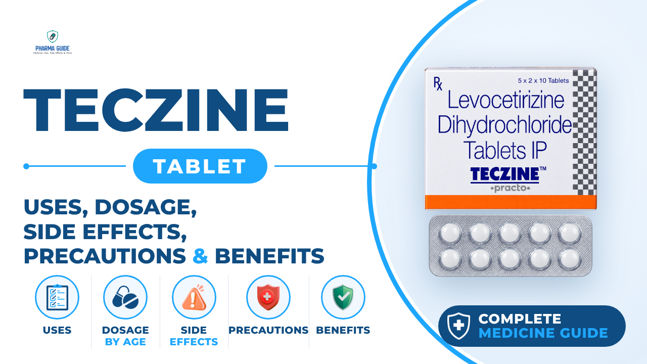 Teczine Tablet: Uses, Dosage, Side Effects, Precautions and Alternates