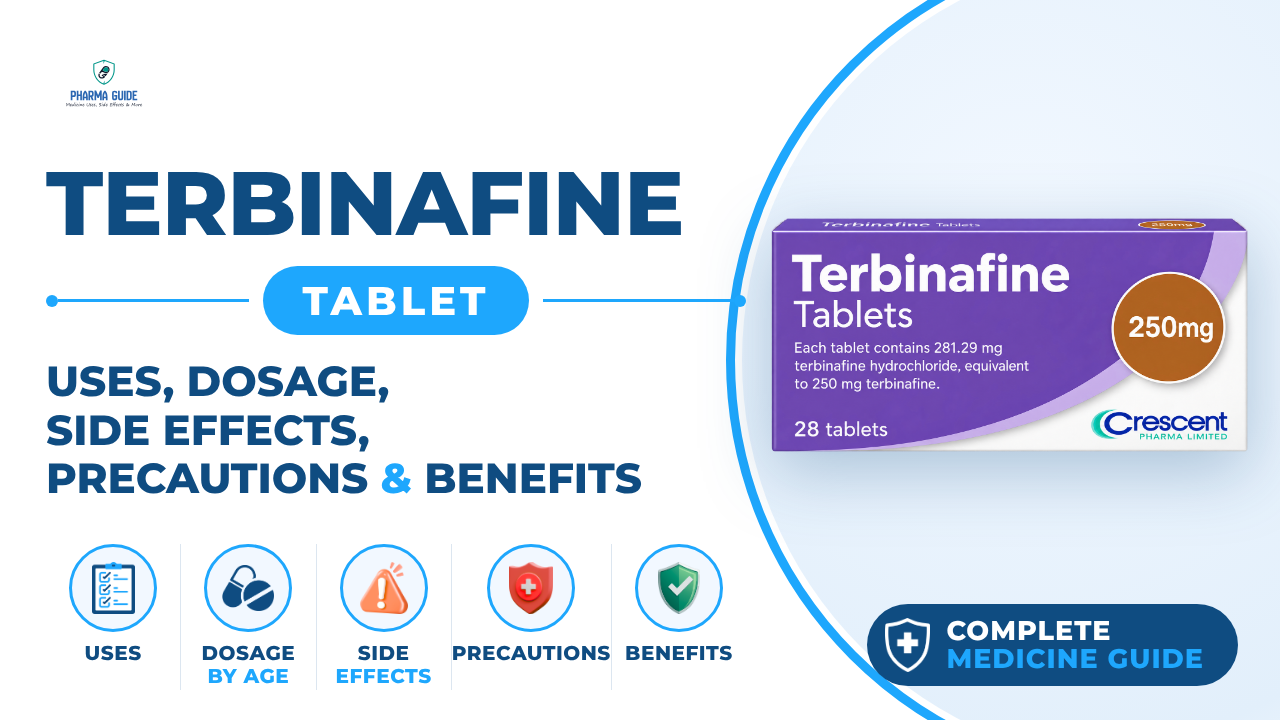 Terbinafine Tablet: Uses, Dosage, Side Effects, Precautions and Alternates
