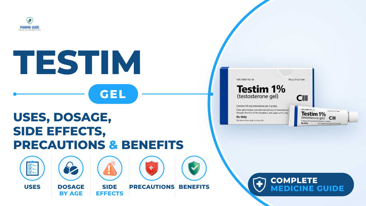 Testim Gel: Uses, Dosage, Side Effects, Precautions and Alternates