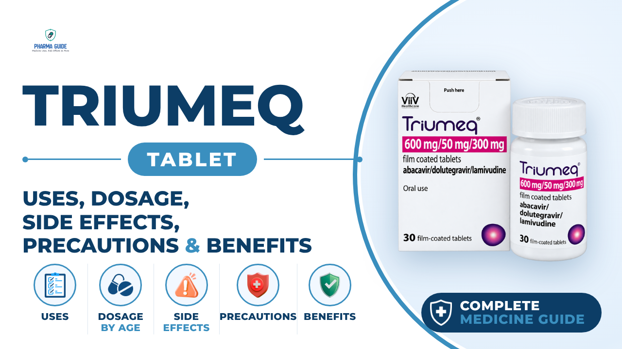 Triumeq Tablet: Uses, Dosage, Side Effects, Precautions and Alternates