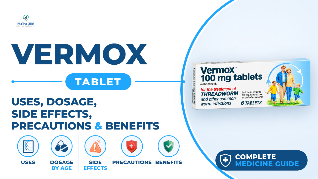 Vermox Tablet: Uses, Dosage, Side Effects, Precautions and Alternates