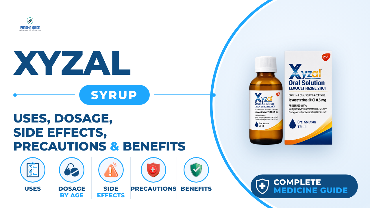 Xyzal Syrup: Uses, Dosage, Side Effects, Precautions and Alternates