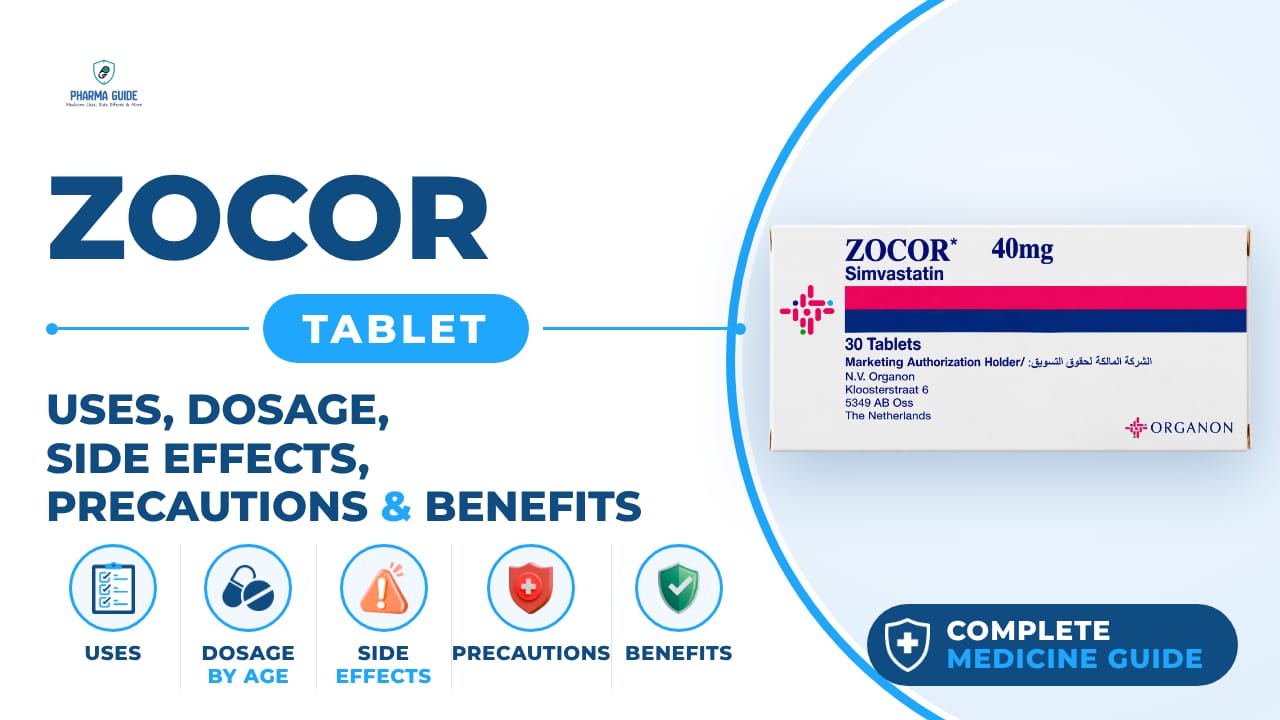 Zocor Tablet: Uses, Dosage, Side Effects, Precautions and Alternates