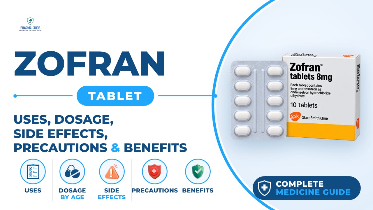 Zofran Tablet: Uses, Dosage, Side Effects, Precautions and Alternates