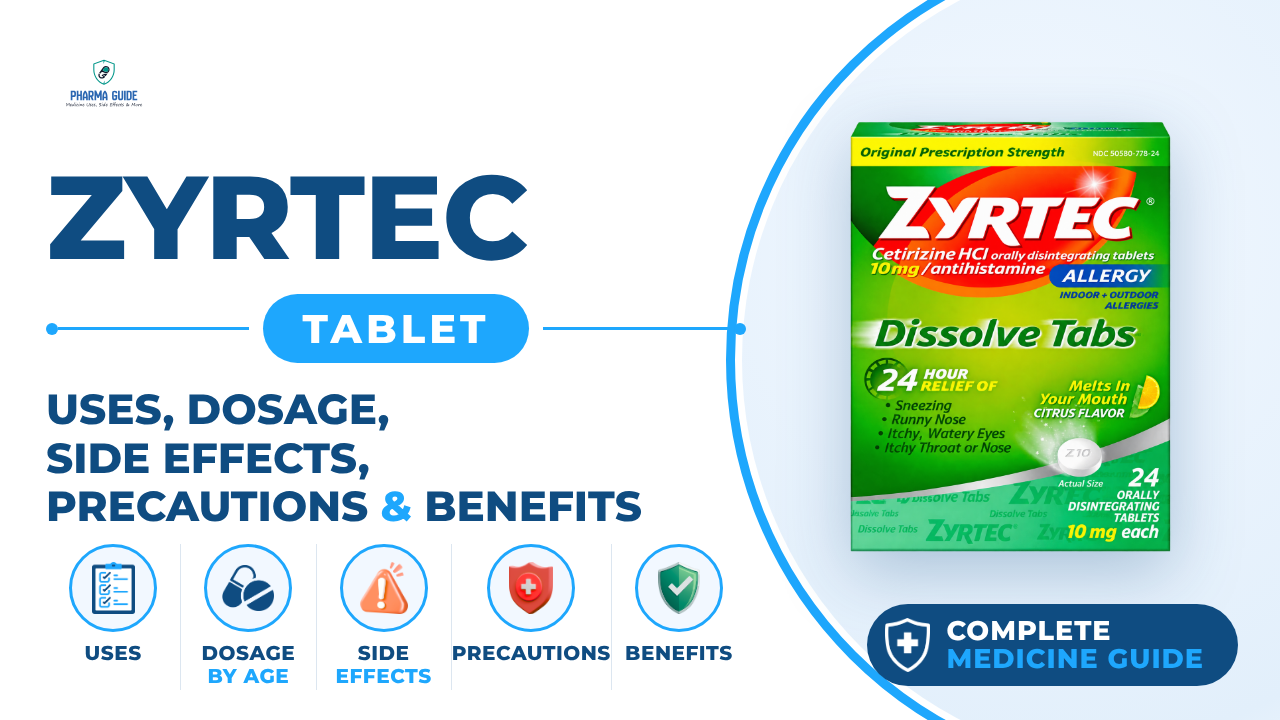 Zyrtec Tablet: Uses, Dosage, Side Effects, Precautions and Alternates